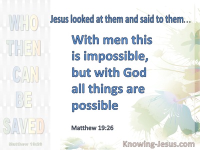 Matthew 19:26 With Man It is Impossible With God All Things Are Possible (blue)